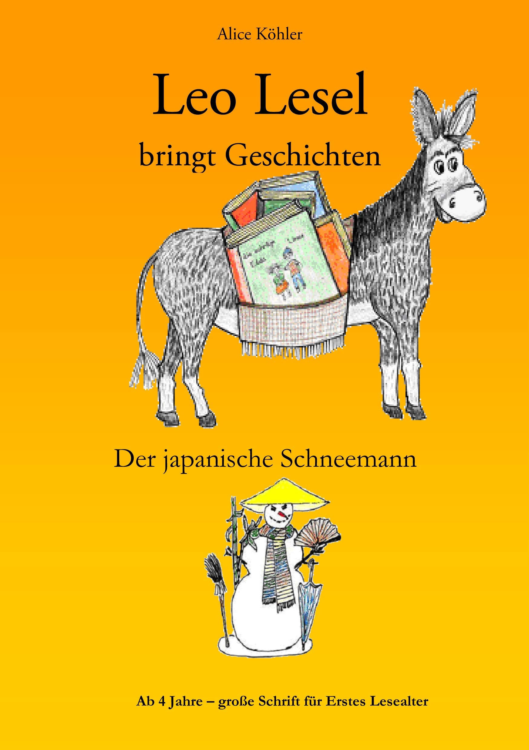 Leo Lesel bringt Geschichten: Der japanische Schneemann Contemporary literature