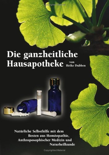 Die ganzheitliche Hausapotheke Medicine