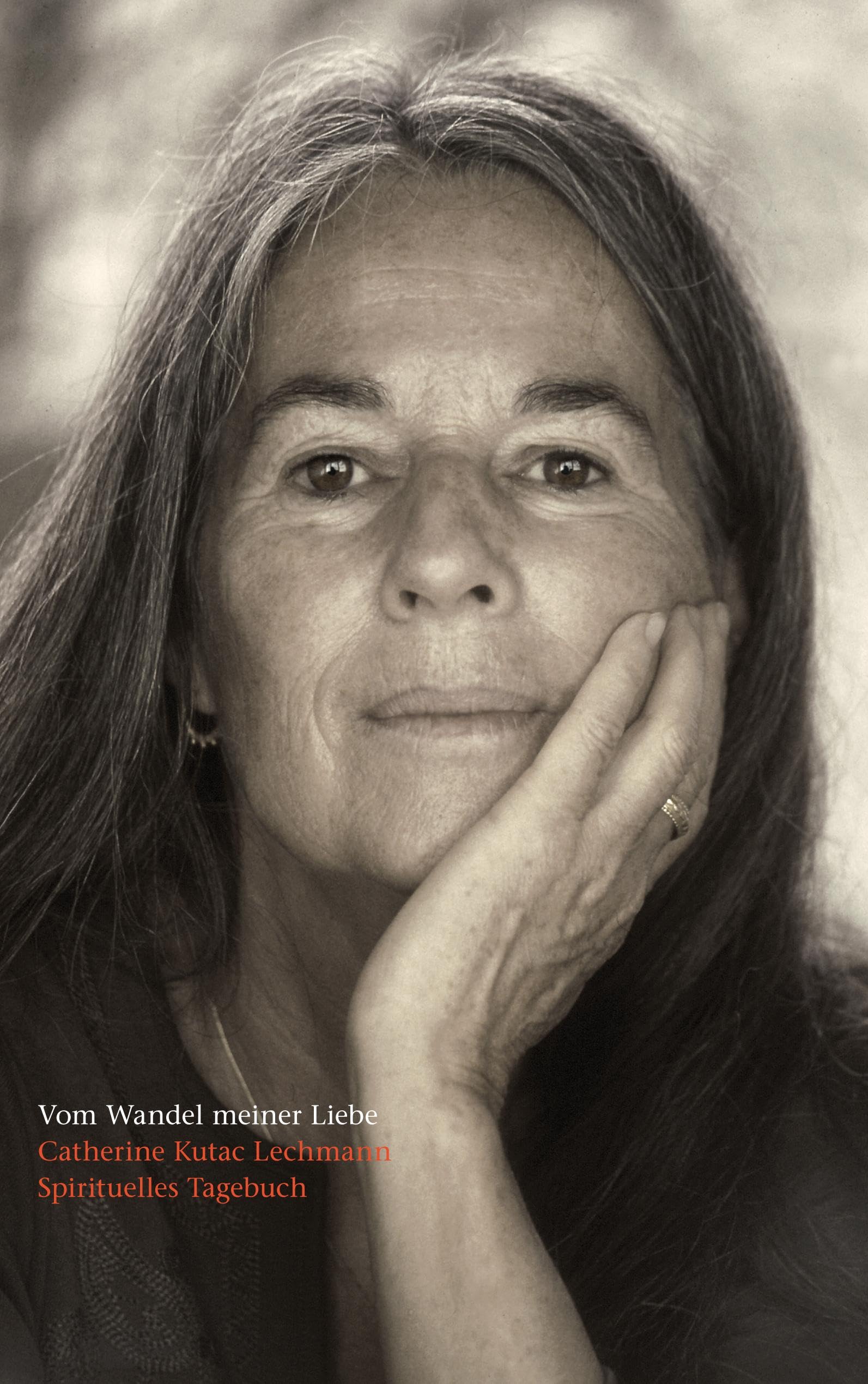 Vom Wandel meiner Liebe: Spirituelles Tagebuch Essays & Short Stories