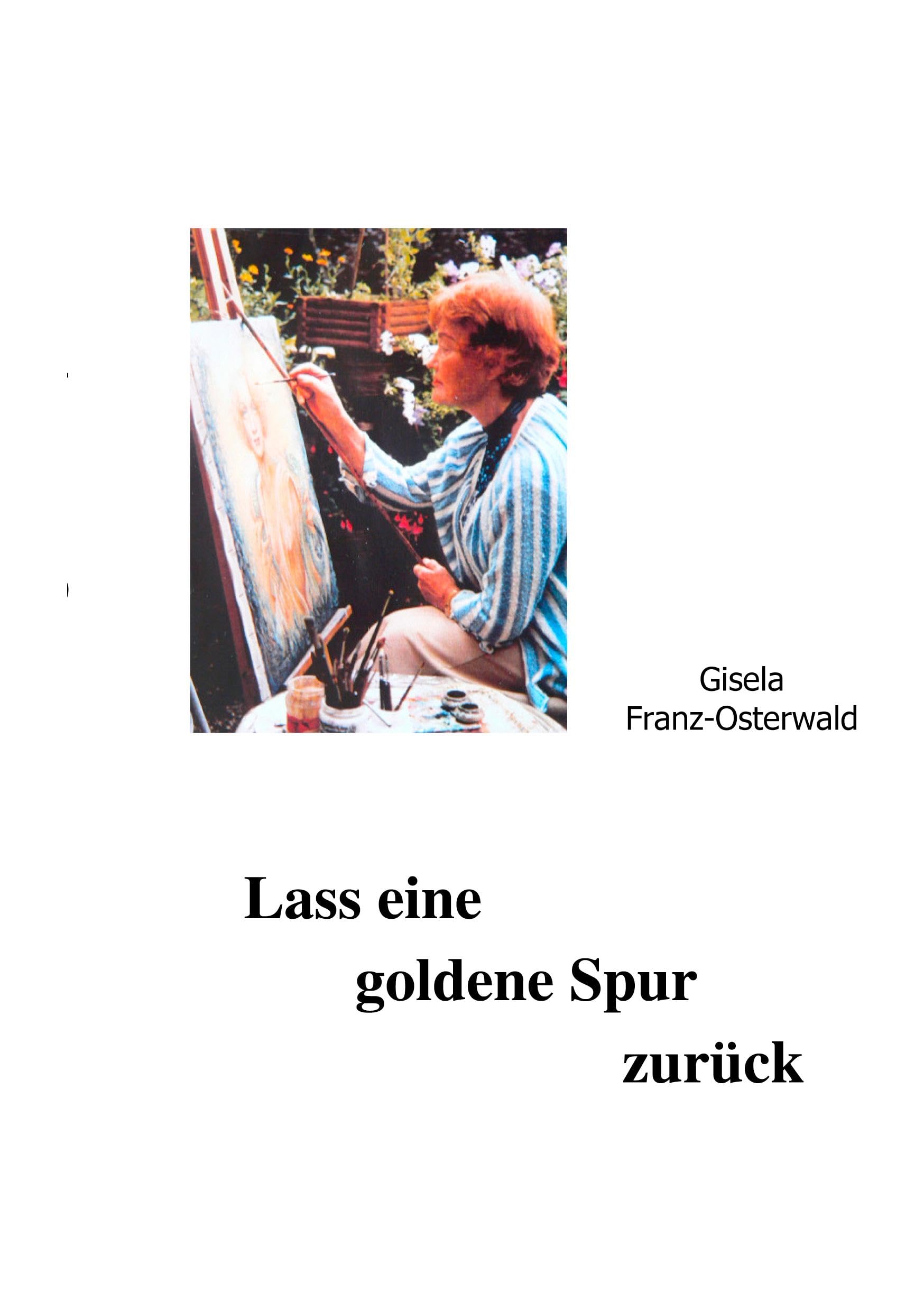 Lass eine goldene Spur zurück Personalities