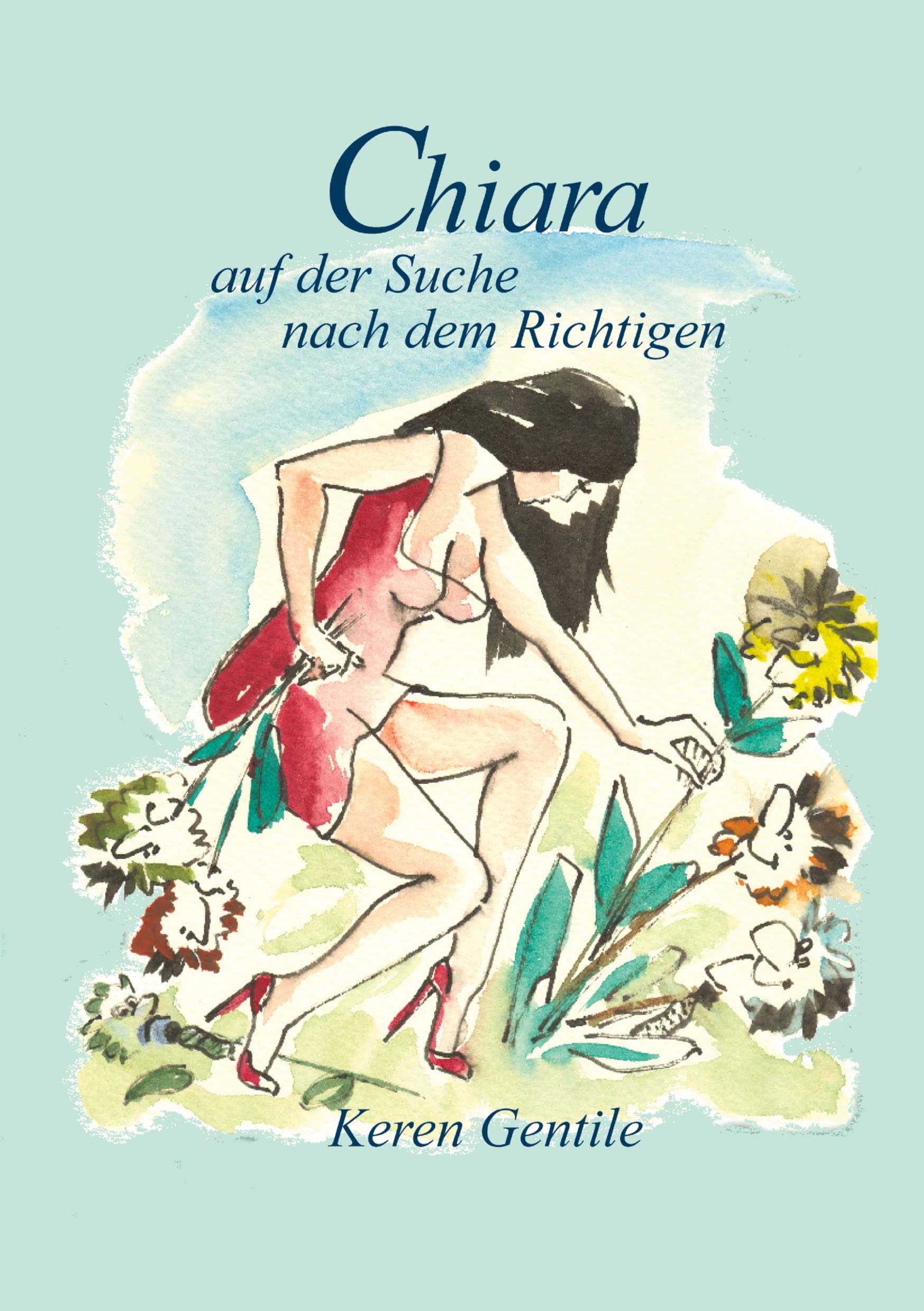 Chiara auf der Suche nach dem Richtigen Contemporary literature
