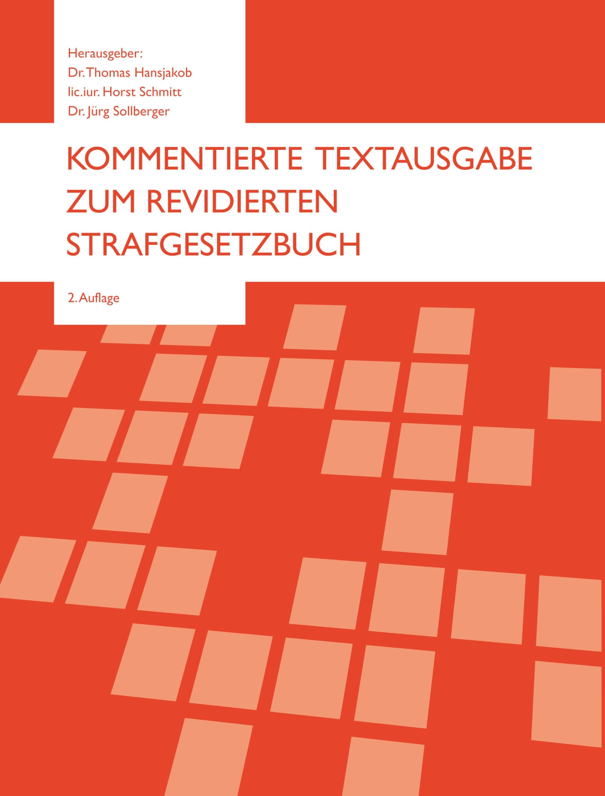 Kommentierte Textausgabe zum revidierten Strafgesetzbuch: 2.Auflage Law