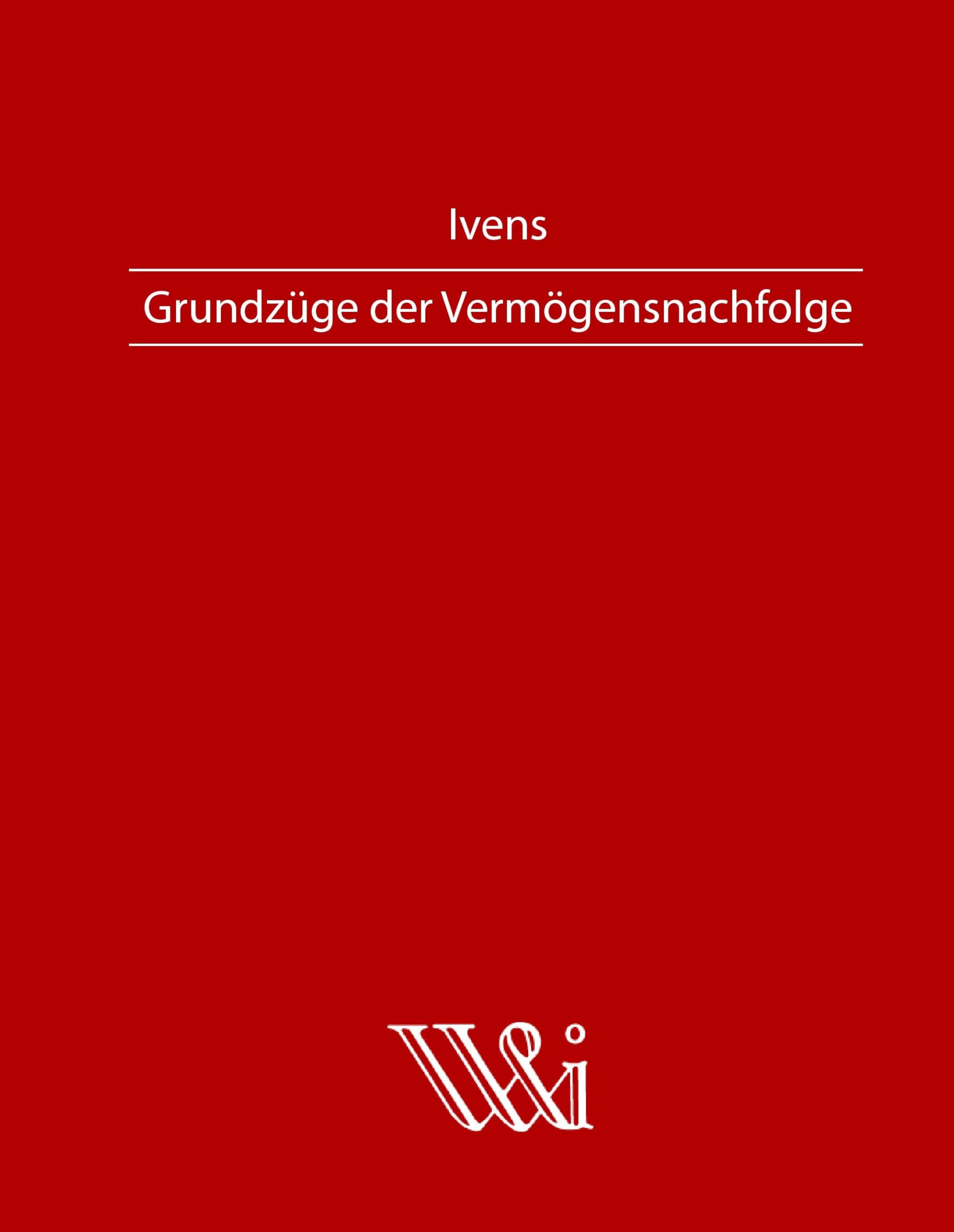 Grundzüge der Vermögensnachfolge Law