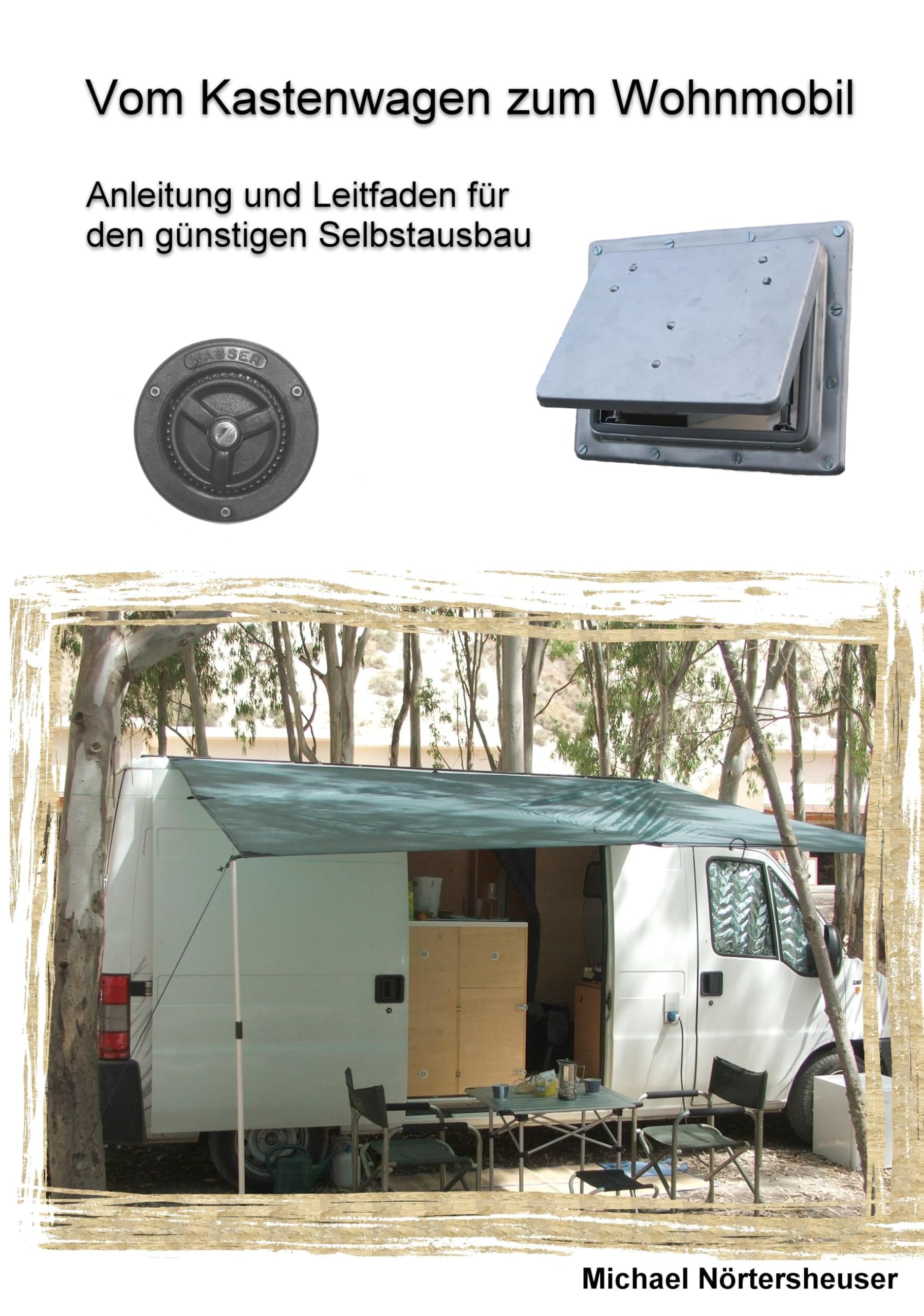 Vom Kastenwagen zum Wohnmobil Leisure, Home & Garden