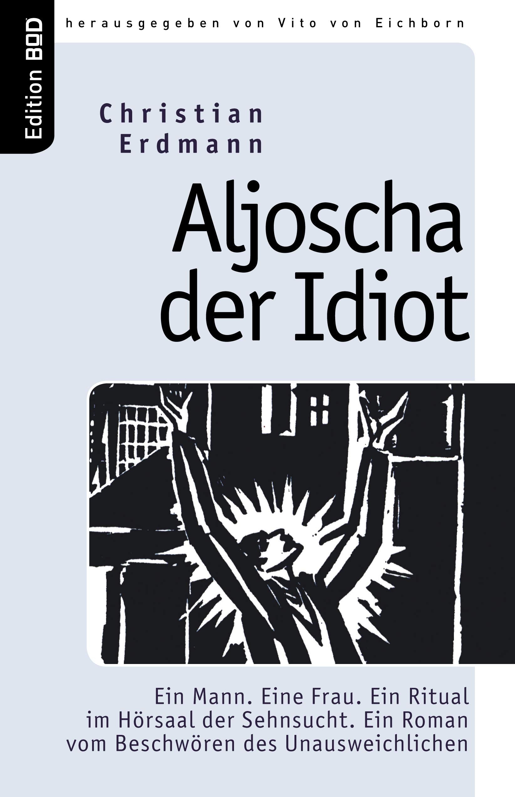 Product Image: Aljoscha der Idiot