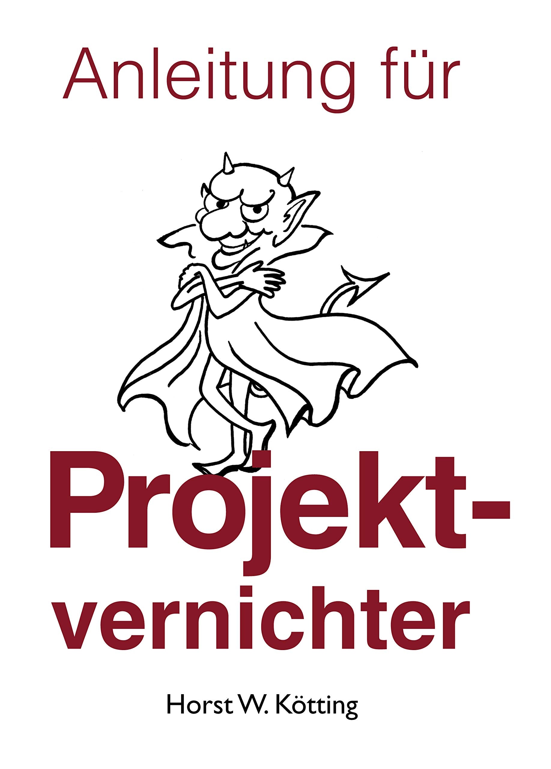 Anleitung für Projektvernichter Law