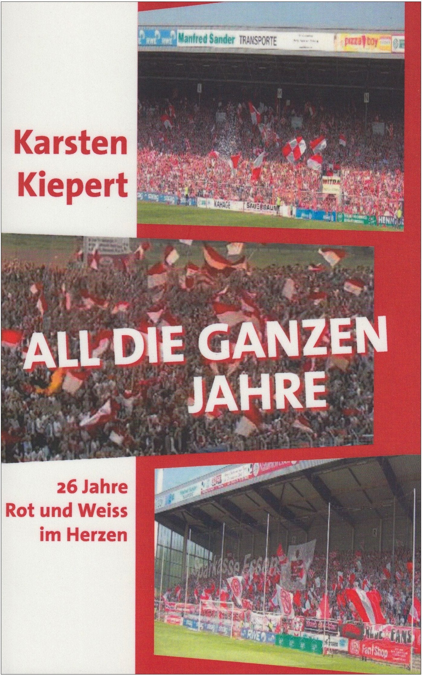 All die ganzen Jahre Fiction