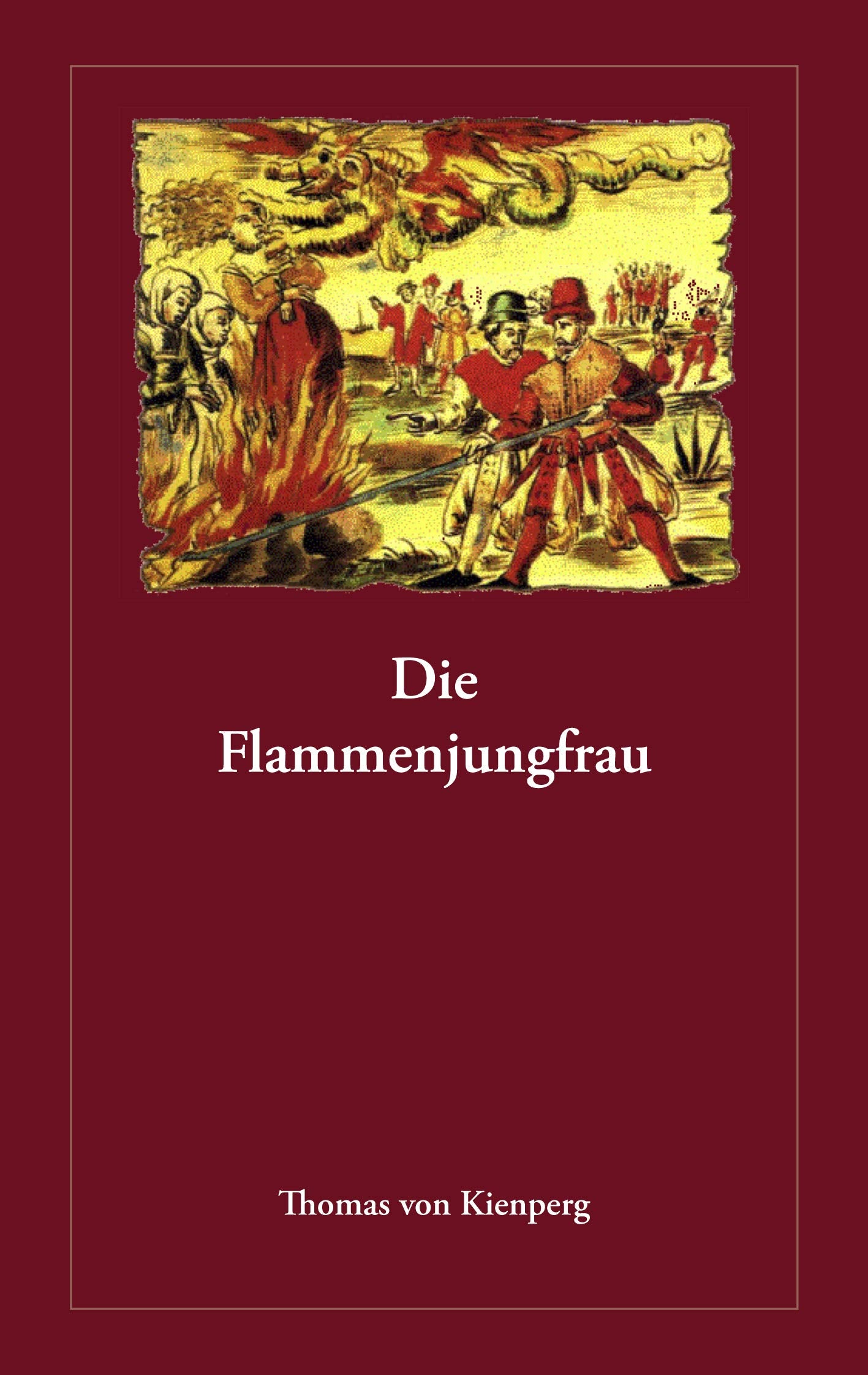 Die Flammenjungfrau Historical Fiction