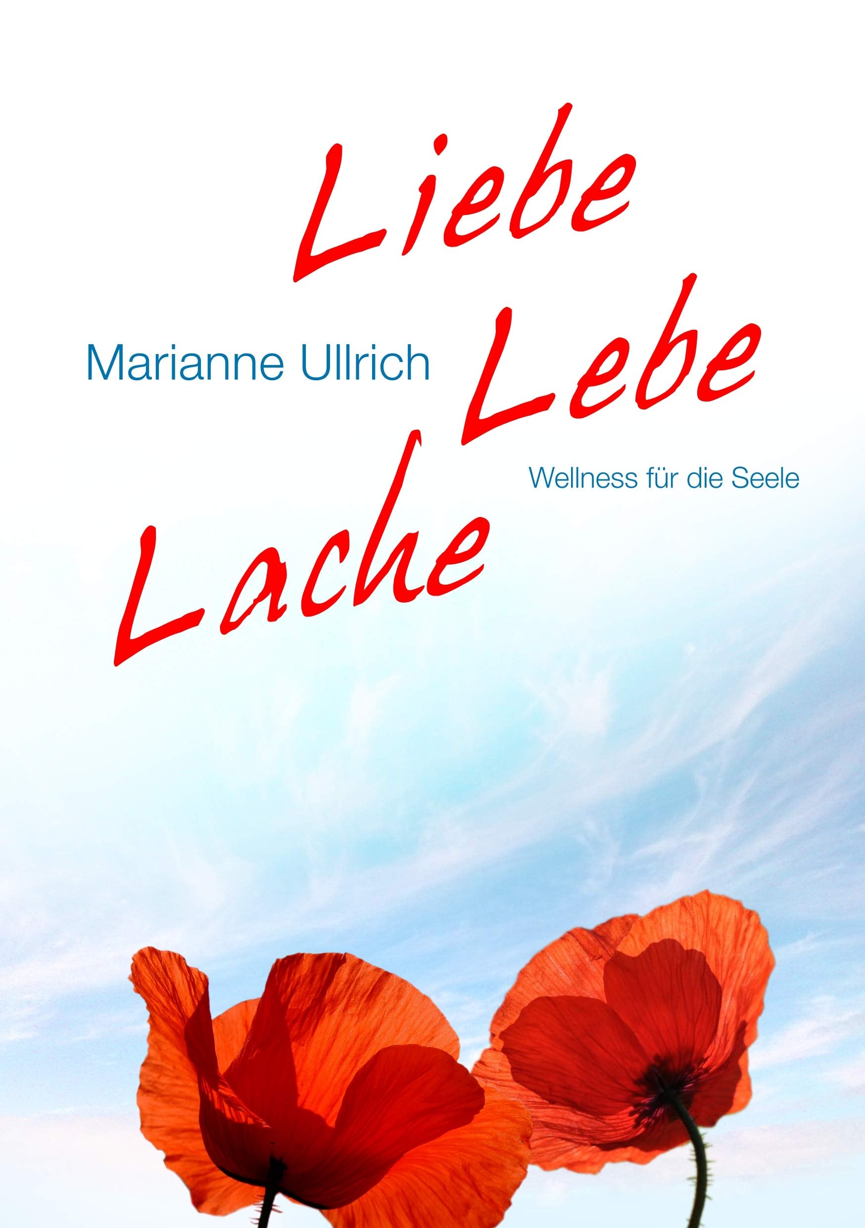 Liebe Lebe Lache Lifestyle