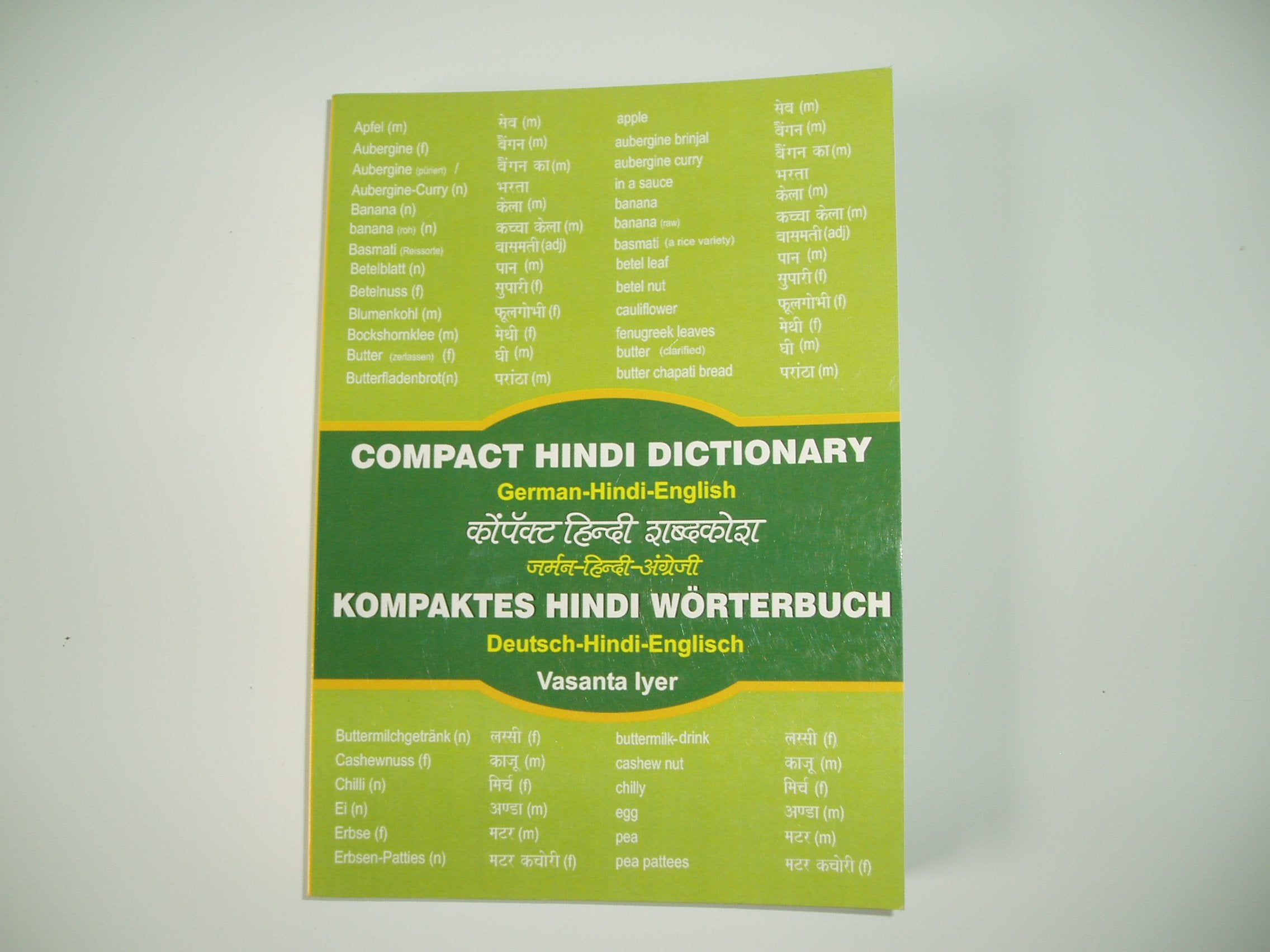 Kompaktes Hindi-Wörterbuch / Compact Hindi Dictionary: Deutsch - Hindi - Englisch / German - Hindi - English Foreign Languages ​​& Dictionaries
