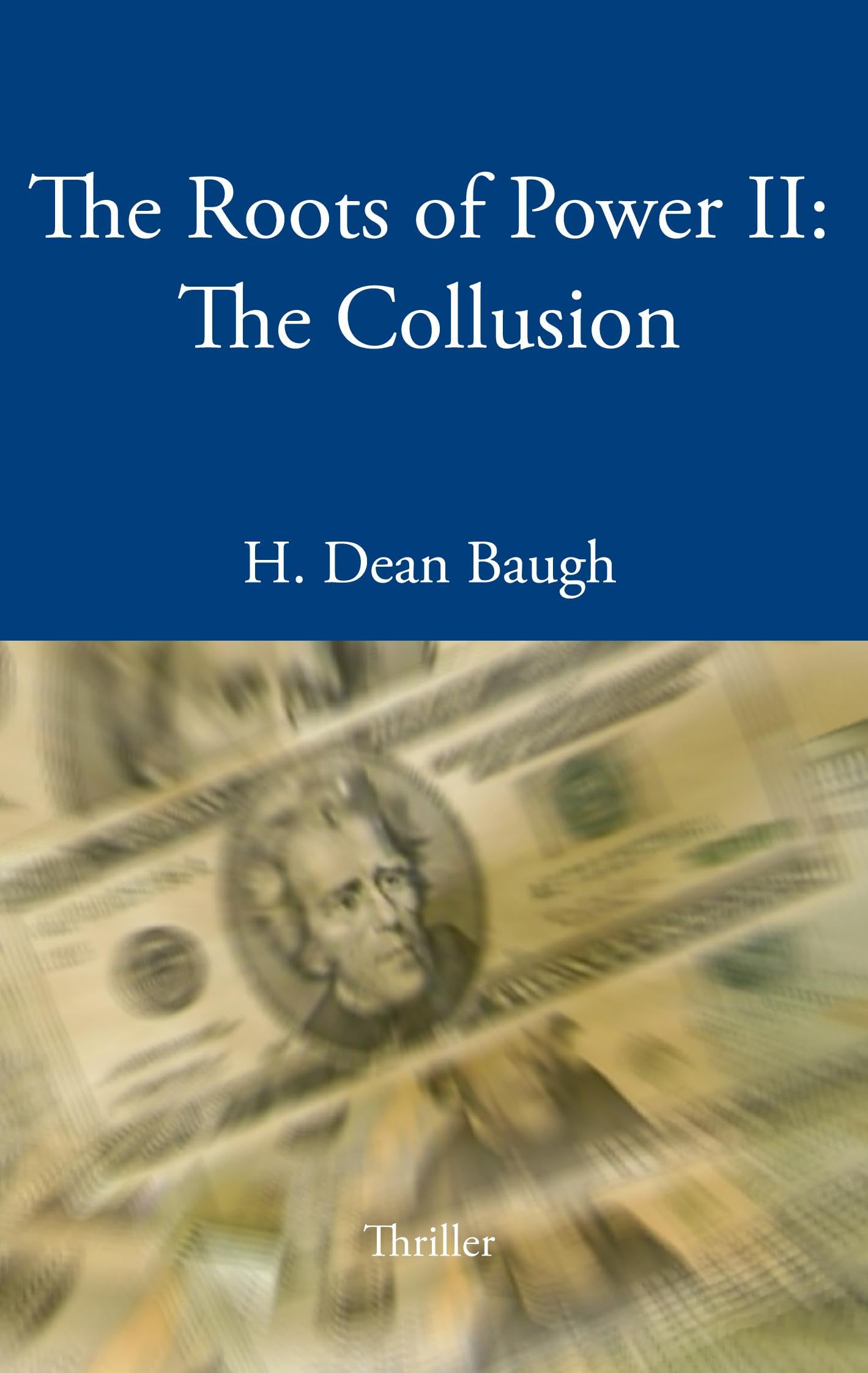 The Roots of Power II: The Collusion book
