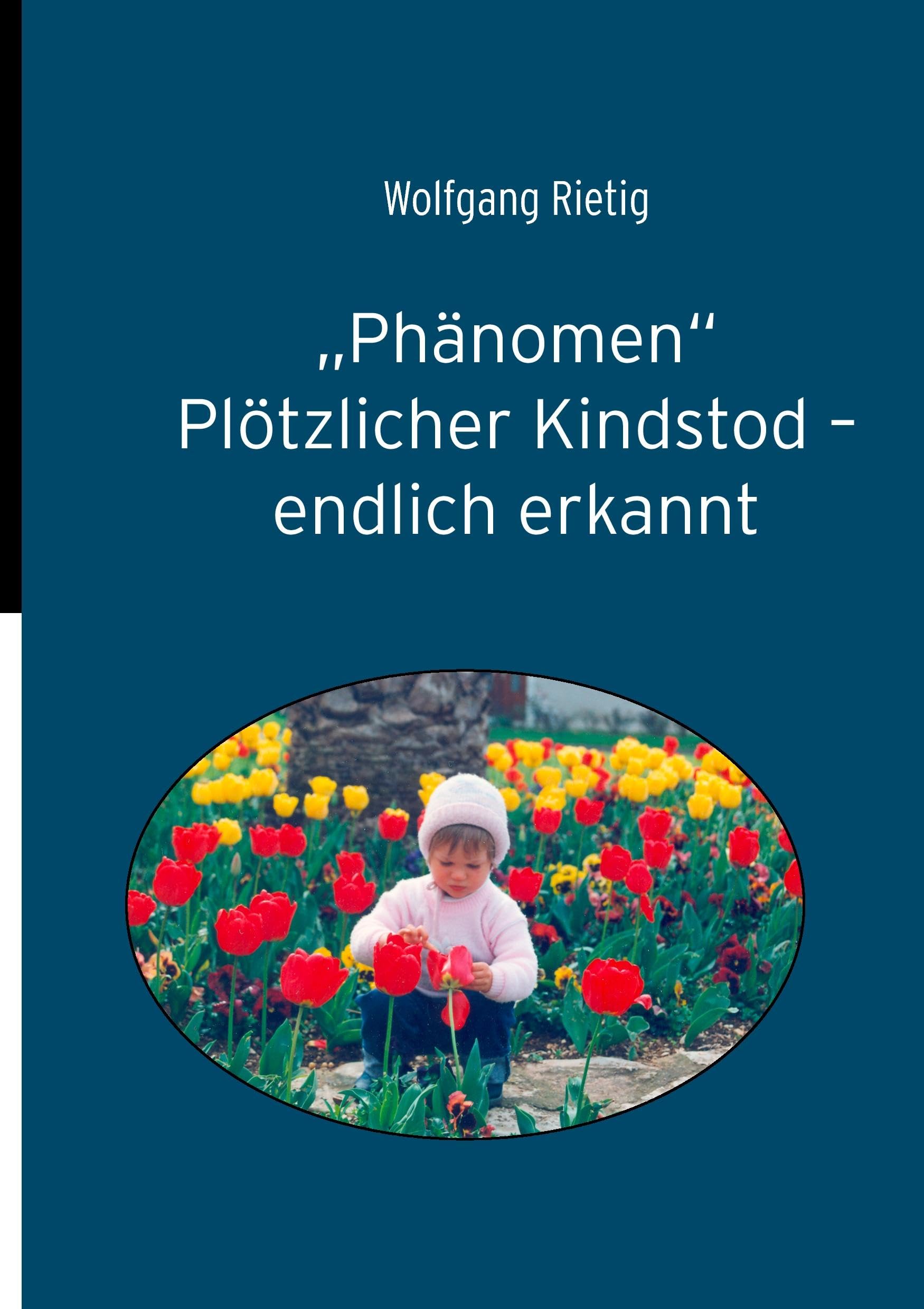 "Phänomen" Plötzlicher Kindstod - endlich erkannt Medicine
