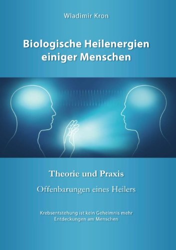 Biologische Heilenergien Einiger Menschen Health, Nutrition & Fitness