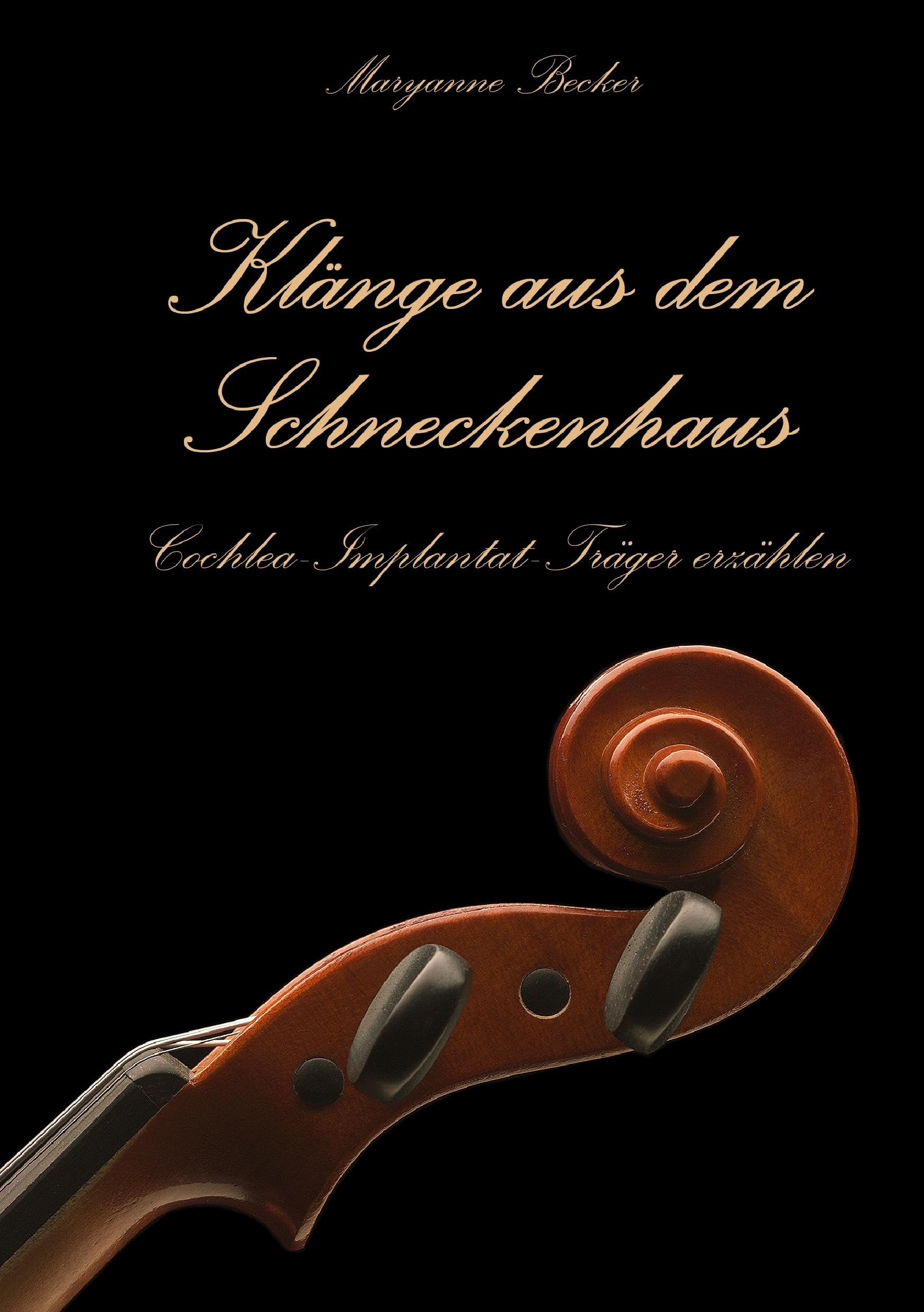 Klänge aus dem Schneckenhaus: Cochlea-Implantat-Träger erzählen Medicine
