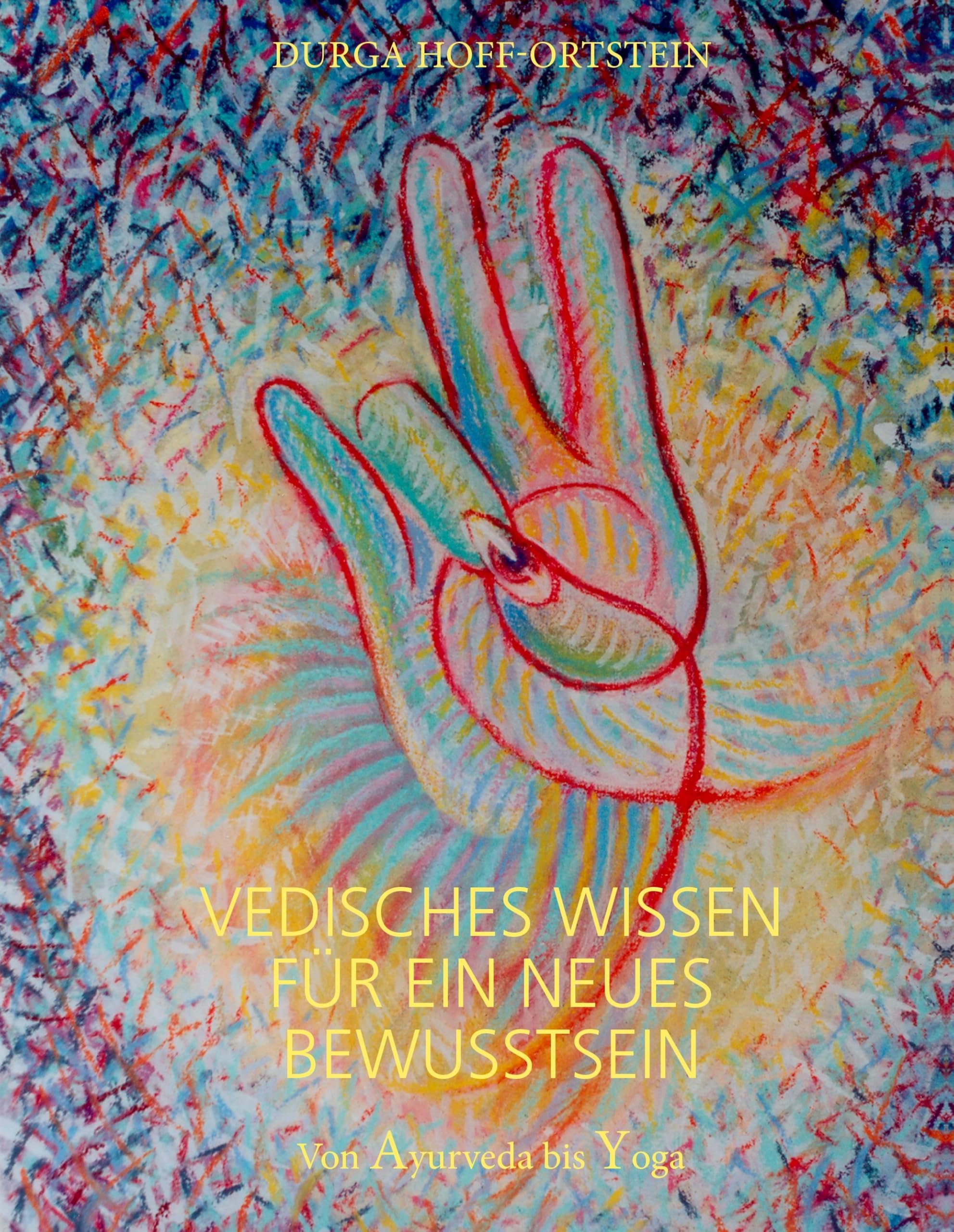 Vedisches Wissen für ein neues Bewusstsein book