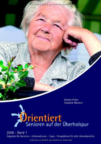 Orientiert - Senioren Auf Der Berholspur 2008 - Band I book