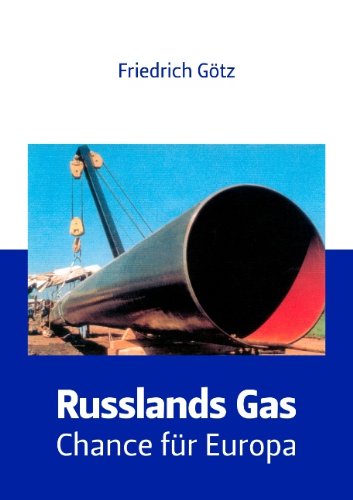 Russlands Gas - Chance für Europa Law