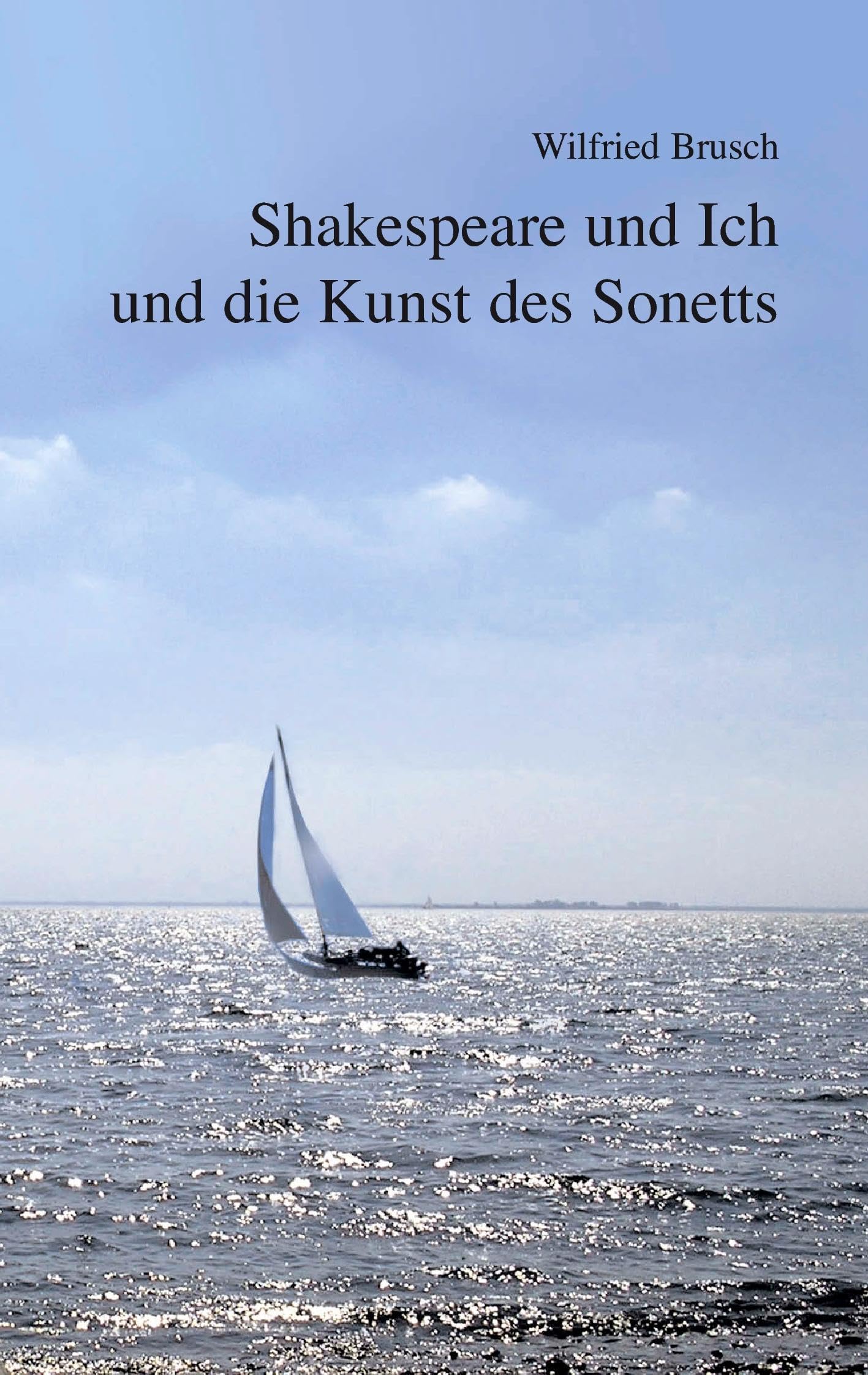 Shakespeare und Ich und die Kunst des Sonetts Poetry