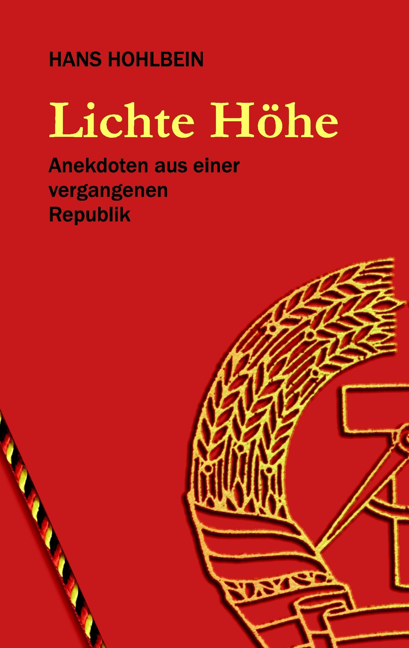 Lichte Höhe: Anekdoten aus einer vergangenen Republik Contemporary literature