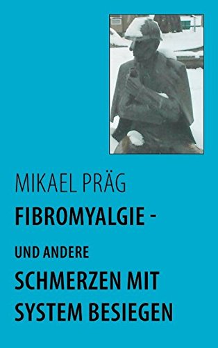 Fibromyalgie - und andere Schmerzen mit System besiegen Health, Nutrition & Fitness