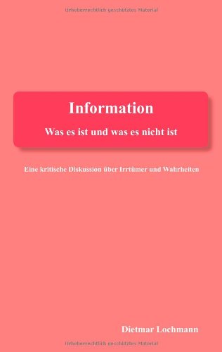Information - Was Es Ist Und Was Es Nicht Ist Books