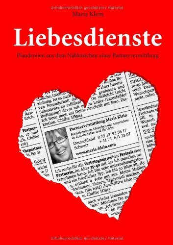 Liebesdienste: Plaudereien aus dem Nähkästchen einer Partnervermittlung book