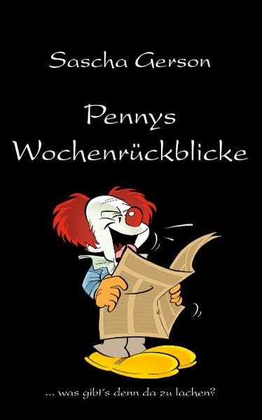 Pennys Wochenrückblicke. ... was gibt's denn da zu lachen? Contemporary literature