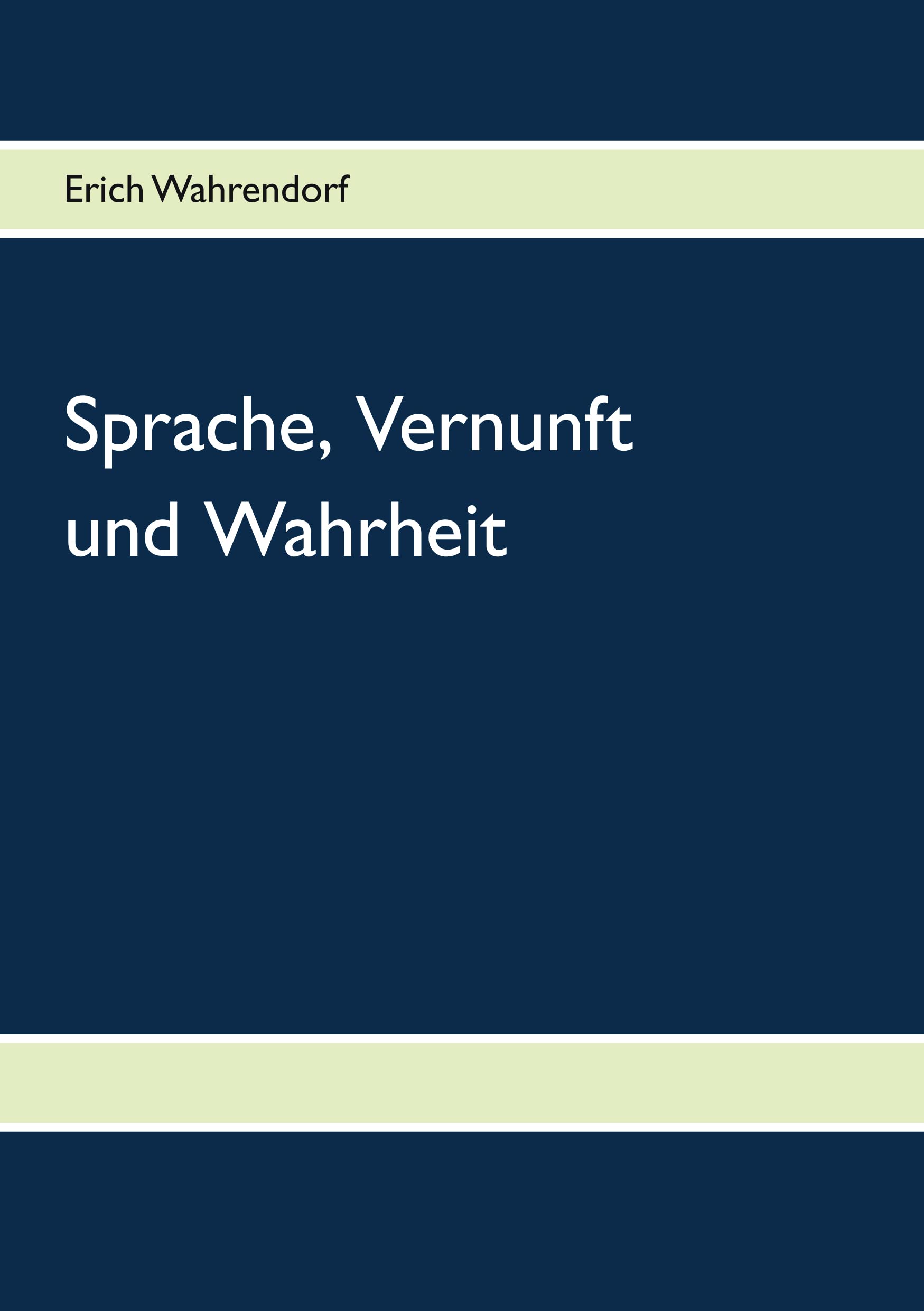 Sprache, Vernunft und Wahrheit Philosophy