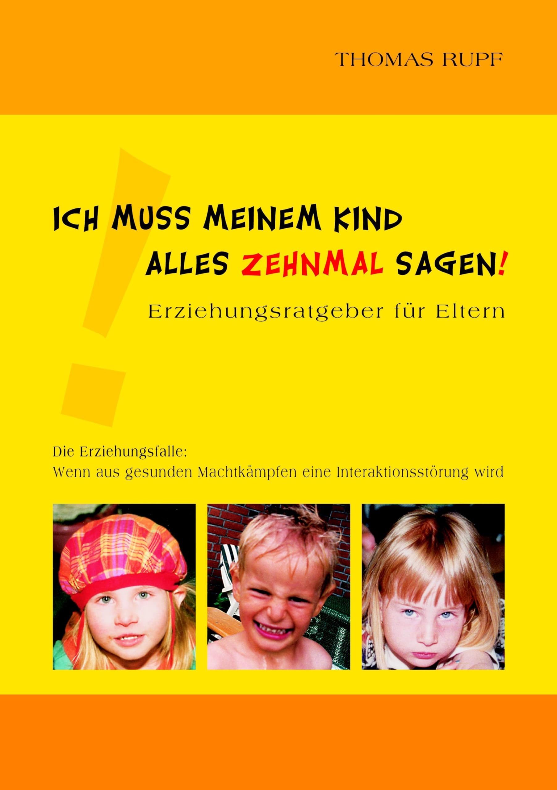 Ich muss meinem Kind alles zehnmal sagen! Parents & Children