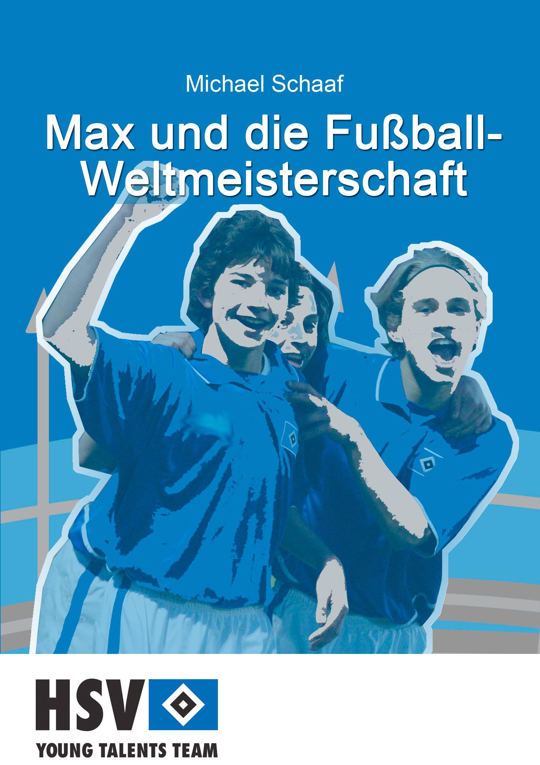 Max und die Fußball- Weltmeisterschaft Contemporary literature