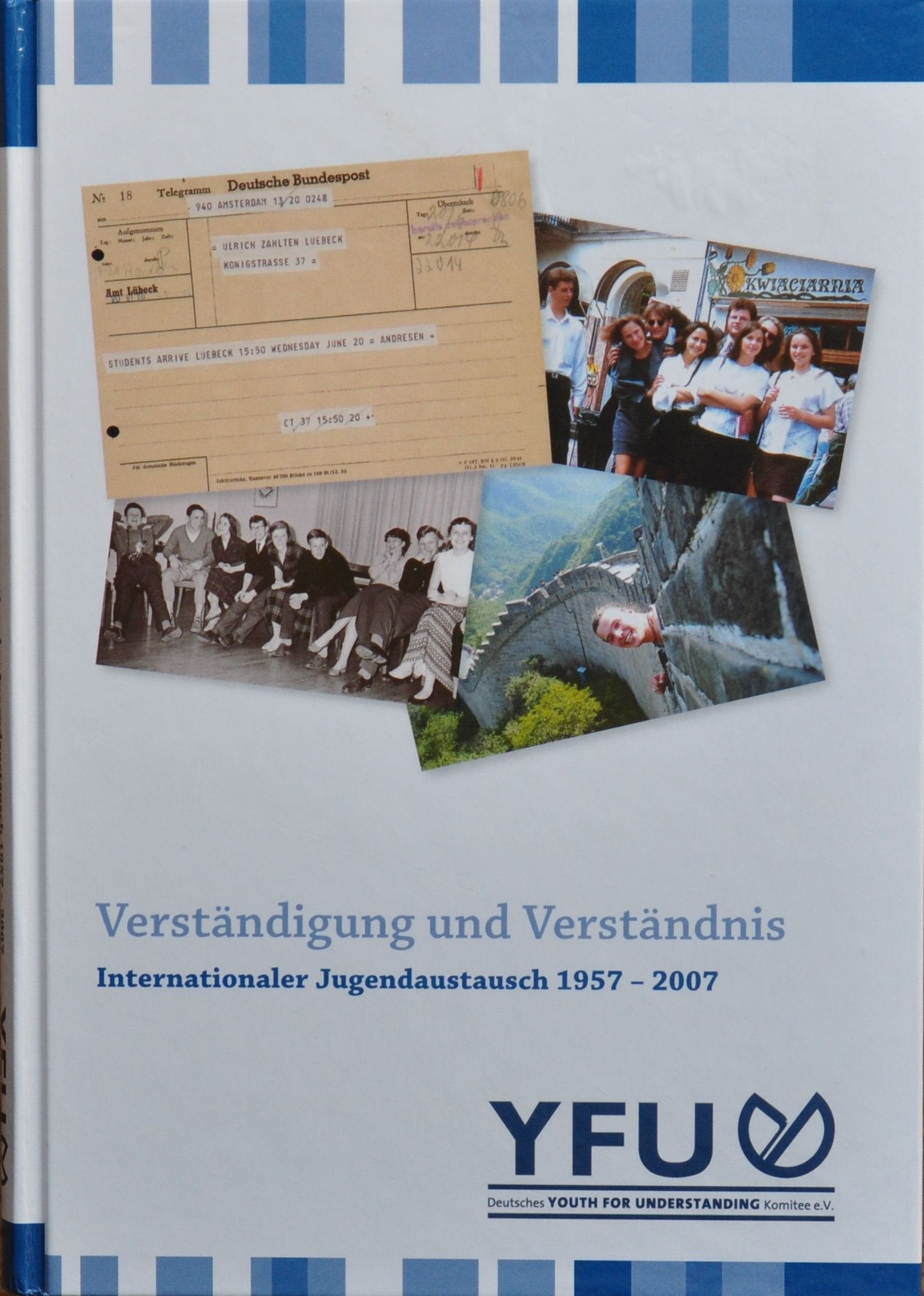 Verständigung und Verständnis: Internationaler Jugendaustausch 1957 - 2007 Books