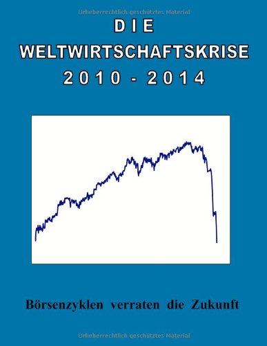 Die Weltwirtschaftskrise 2010-2014 Law