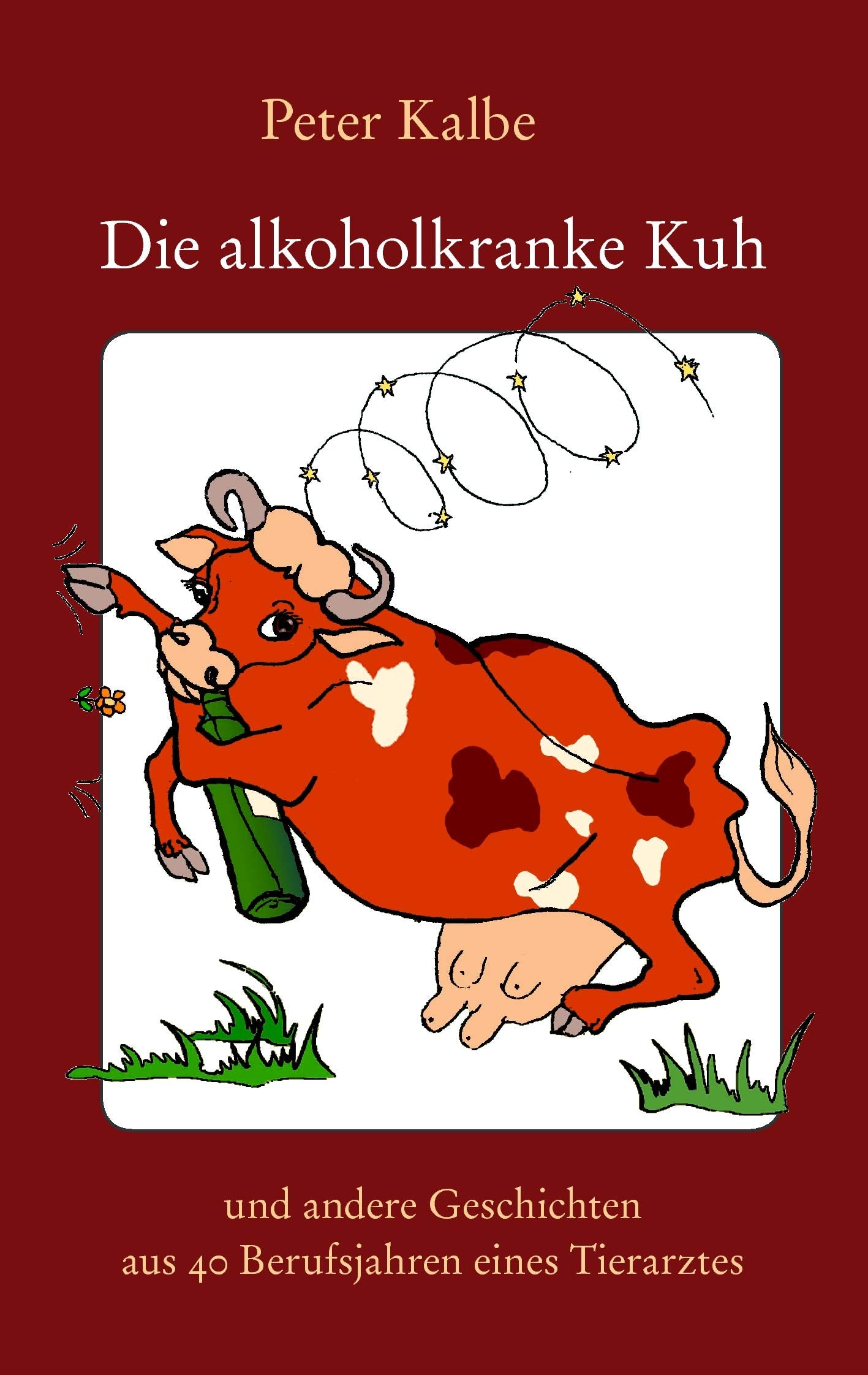 Product Image: Die alkoholkranke Kuh