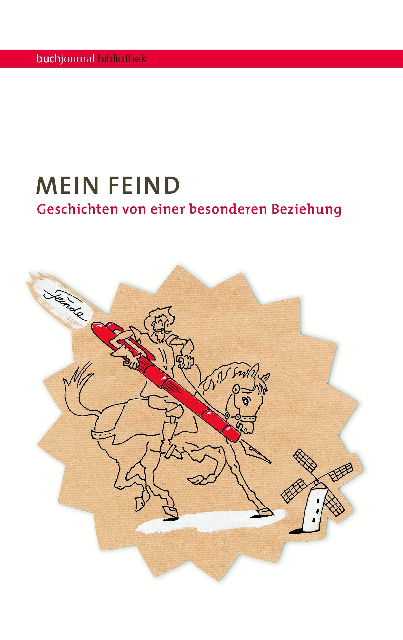 Mein Feind: Geschichten von einer besonderen Beziehung Contemporary literature