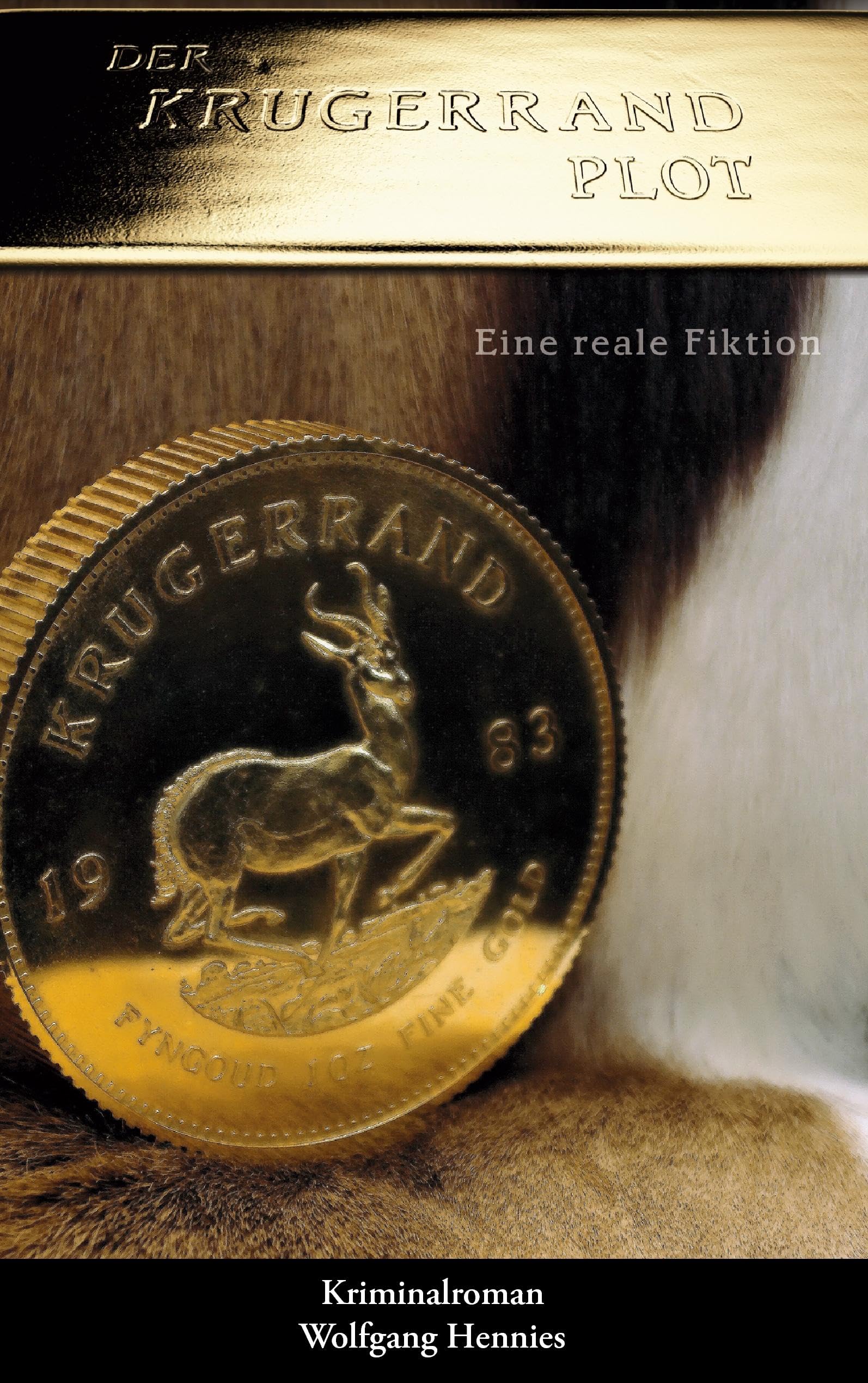 Der Krügerrand Plot - eine reale Fiktion Contemporary literature