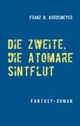 Die zweite, die atomare Sintflut Historical Fiction