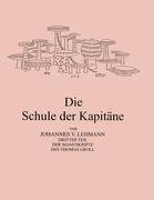 Die Schule der Kapitäne: Dritter Teil der Manuskripte des Thomas Groll Fiction