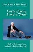Crazy, Catchy, Loose'n' Sweet Poetry