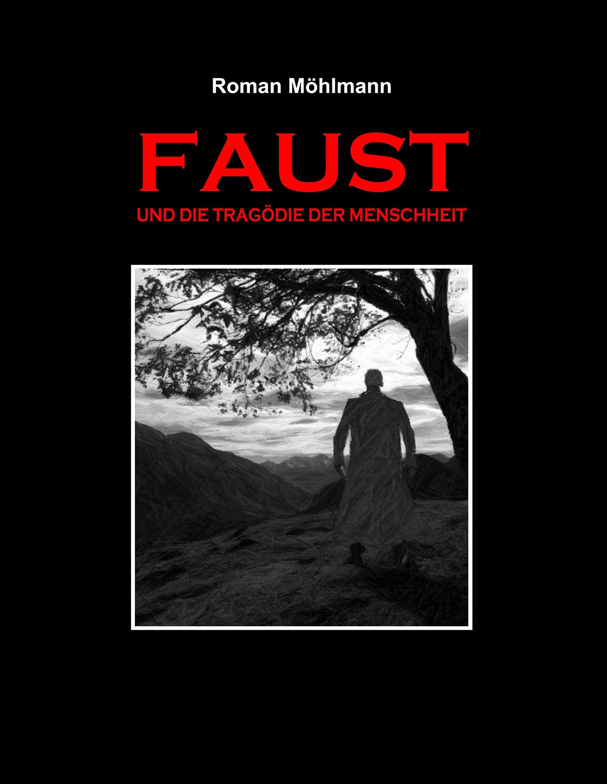 Faust und die Tragödie der Menschheit book