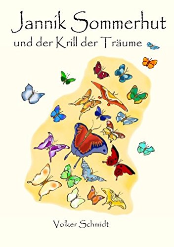 Jannik Sommerhut und der Krill der Träume Novels & Short Stories