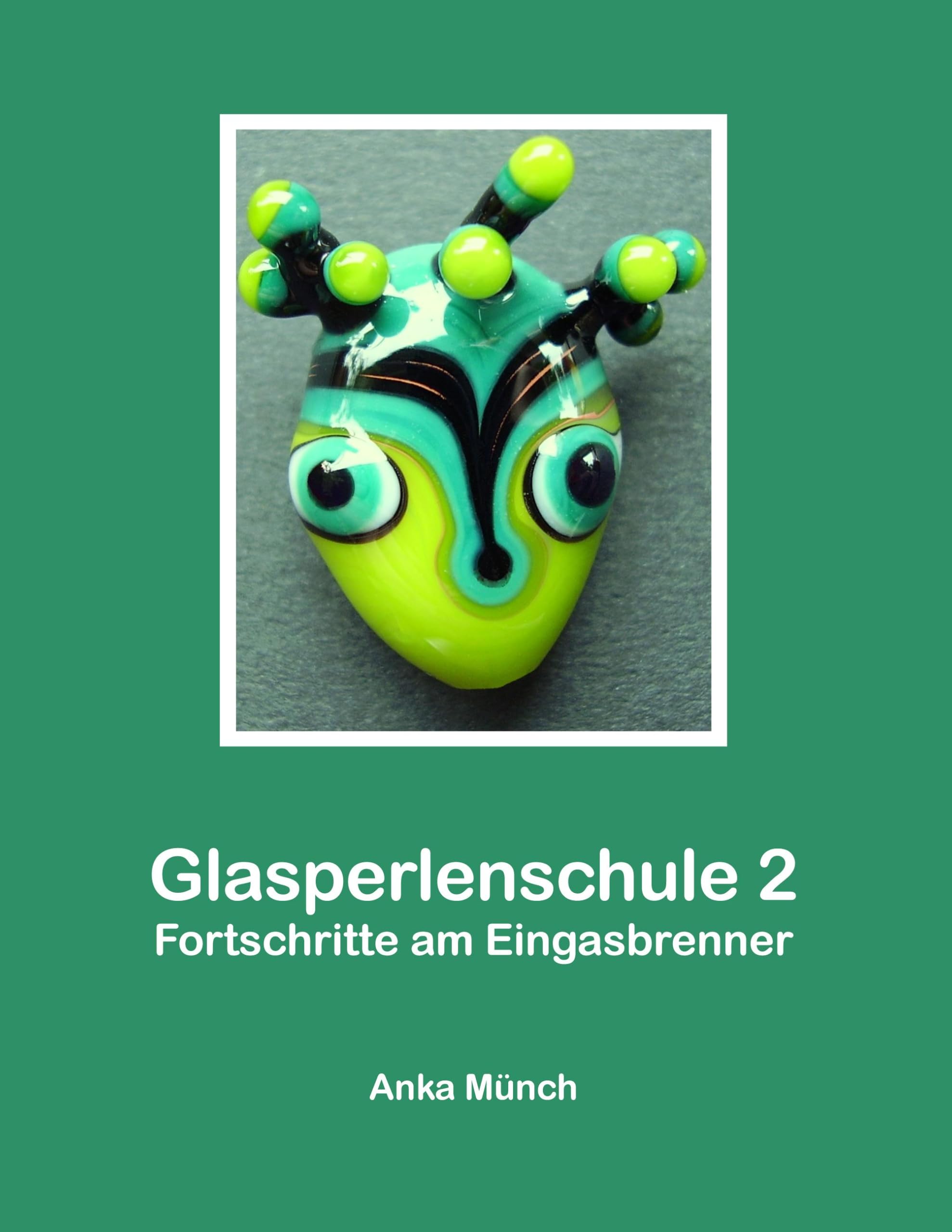Product Image: Glasperlenschule 2: Fortschritte am Eingasbrenner