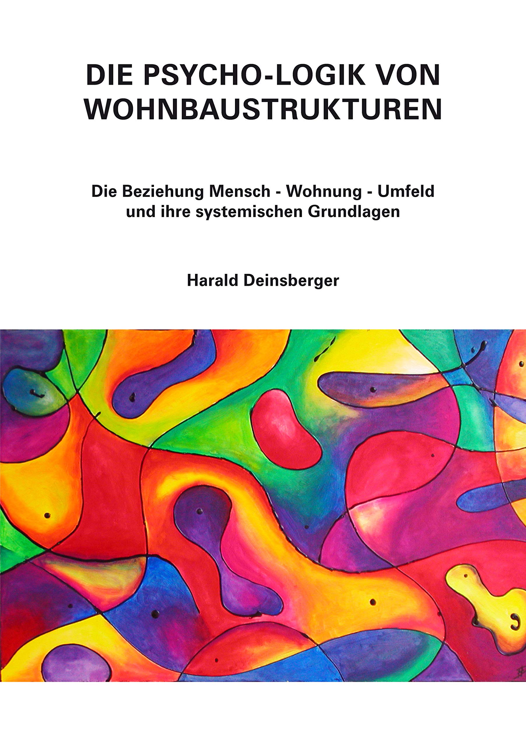 Die Psycho-Logik von Wohnbaustrukturen Home & Household