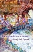 Die wunderbaren Abenteuer des Quixli Quaxli book