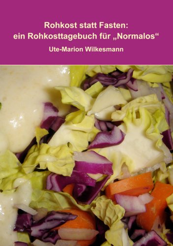 Rohkost statt Fasten Memories