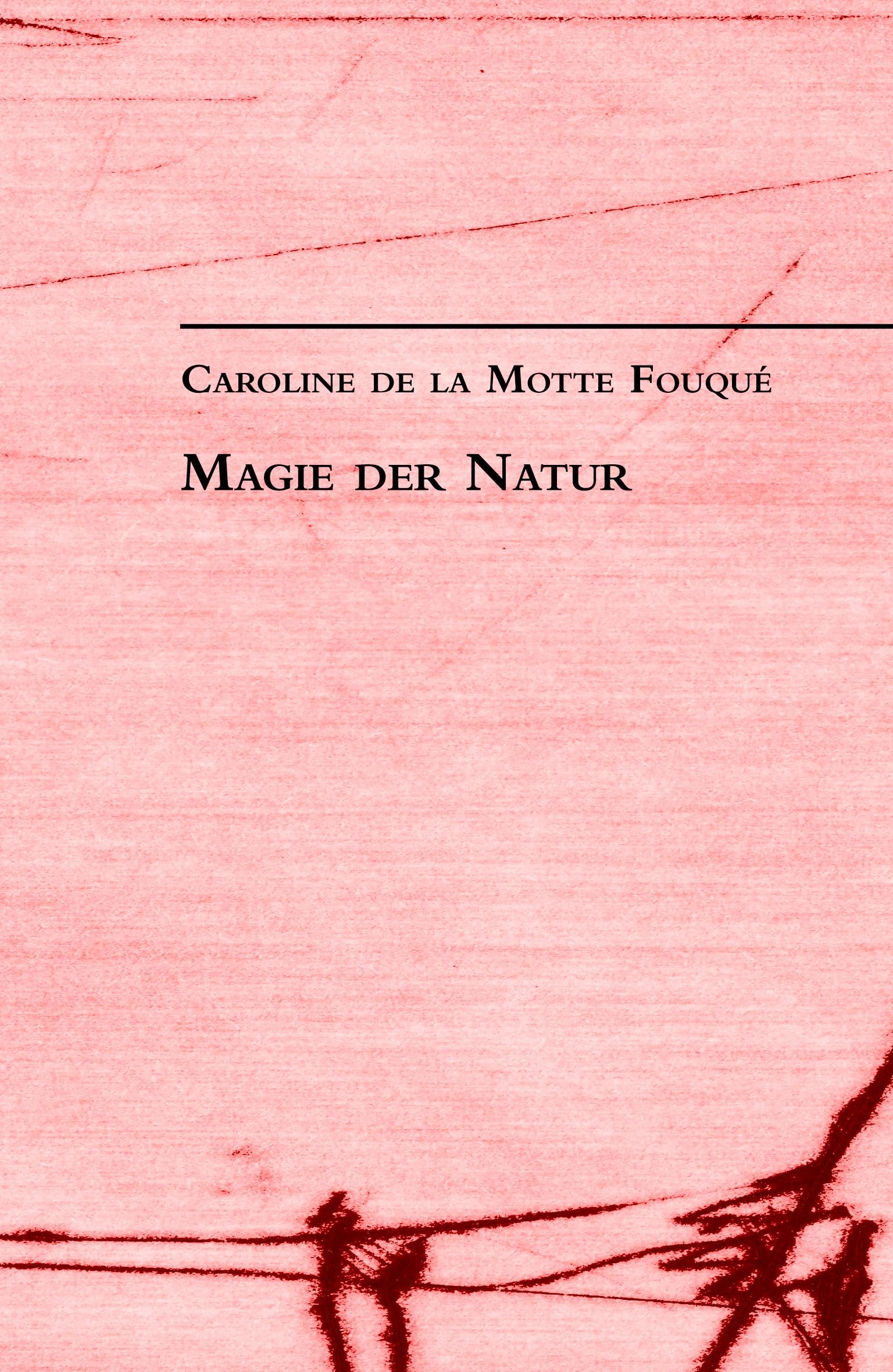 Magie der Natur: Literarisch-Erzählerisches II Books