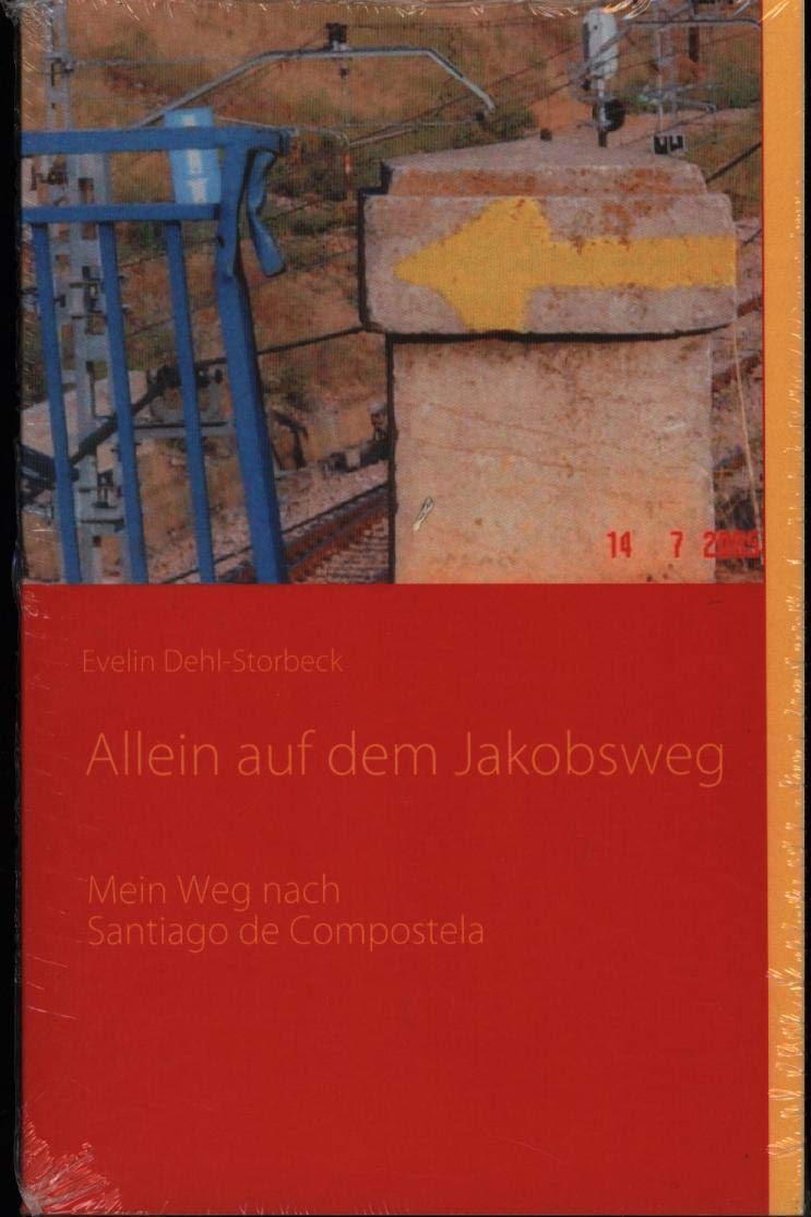 Allein auf dem Jakobsweg Travelogues