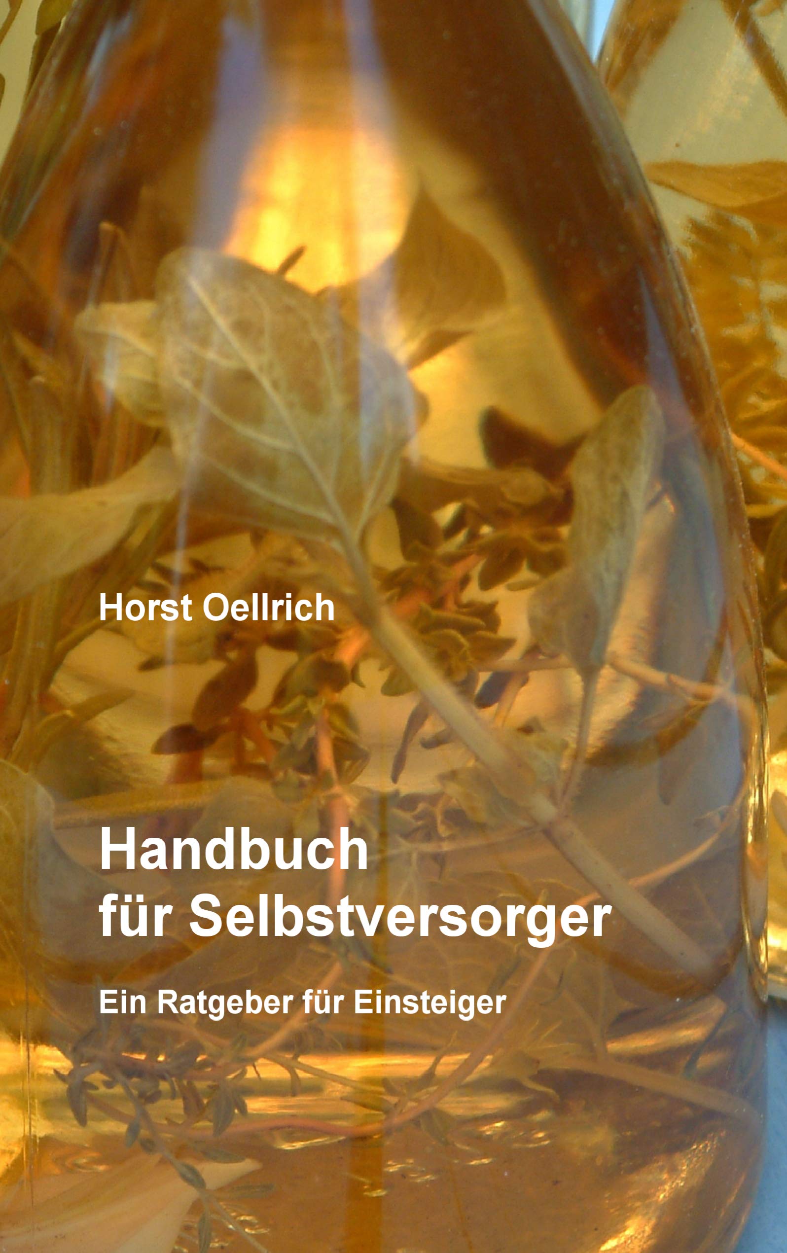 Handbuch für Selbstversorger Leisure, Home & Garden