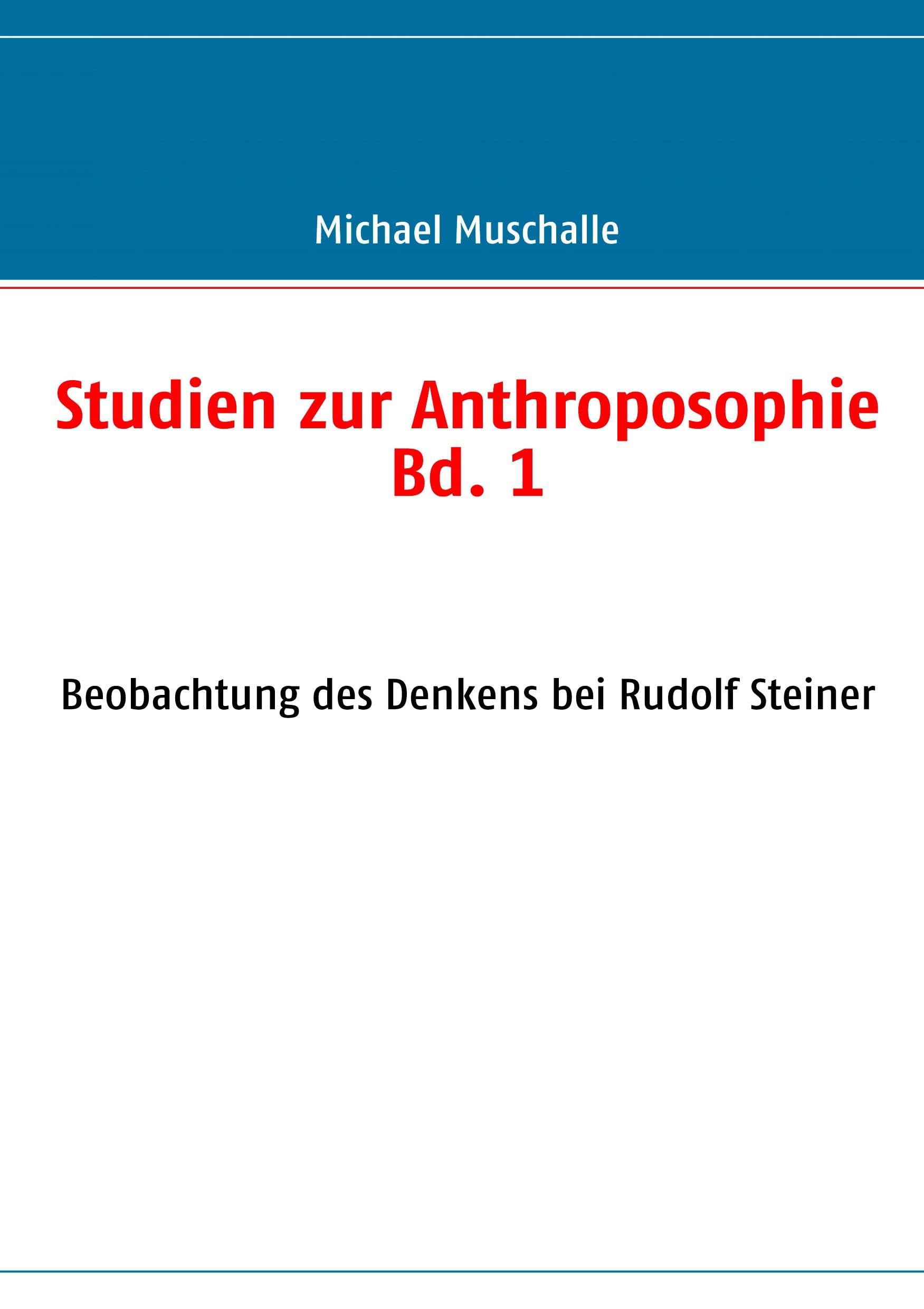 Studien zur Anthroposophie Bd. 1 Philosophy