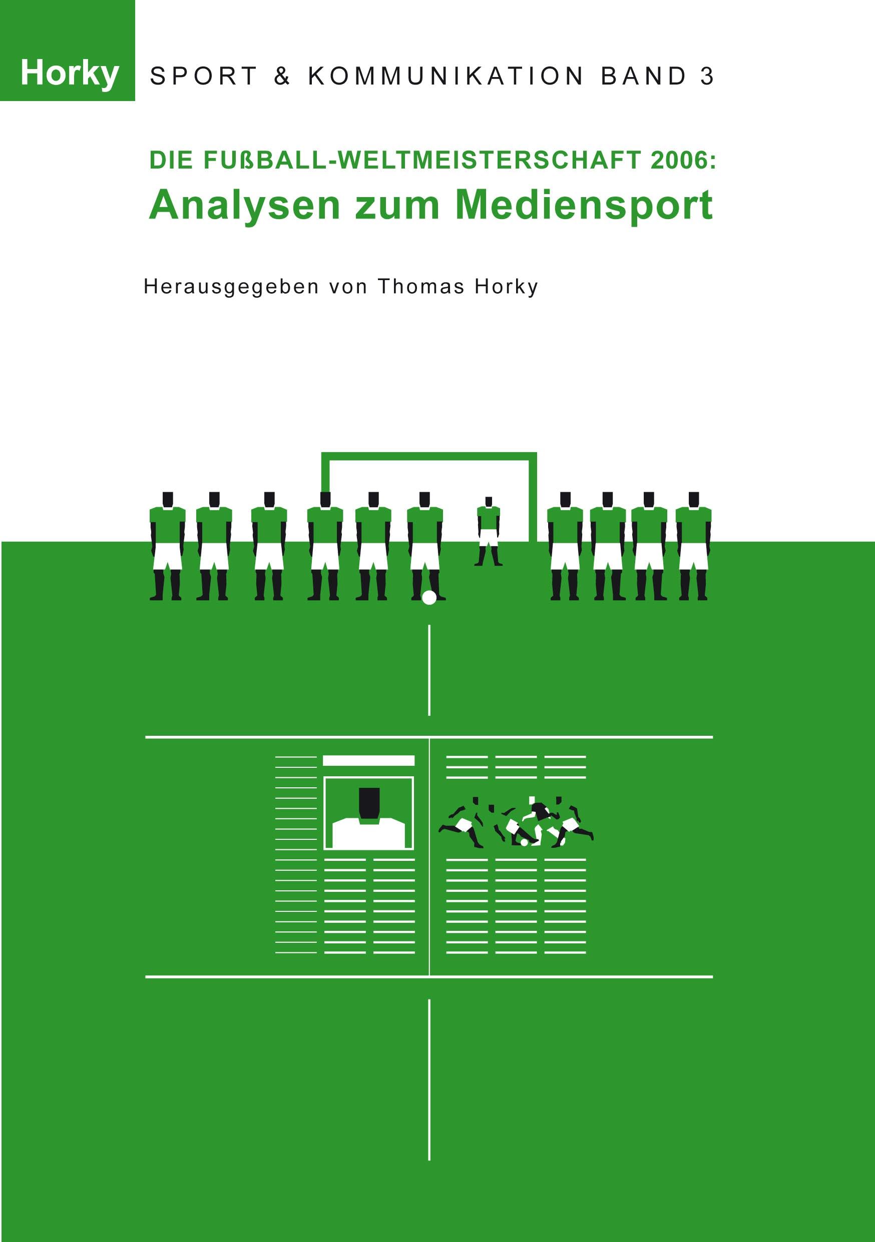 Die Fußball-WM 2006 - Analysen zum Mediensport Law