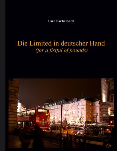 Die Limited in deutscher Hand. (for a fistful of pounds) Business, Finance & Career